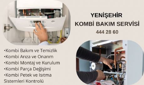 YENİŞEHİR KOMBİ SERVİSİ